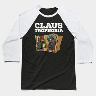 Claustrophobia Santa Claus Pun Funny Christmas Horror Gift Baseball T-Shirt